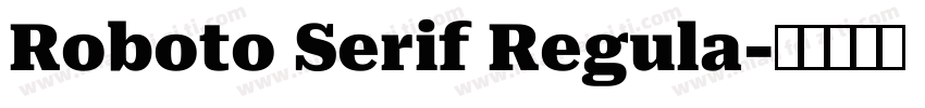 Roboto Serif Regula字体转换